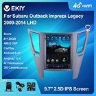 EKIY Android 10 автомобильный радиоприемник для Subaru Outback Impreza Legacy 2009-2014 LHD Автомобильный мультимедийный экран Тесла навигация стереосистемы