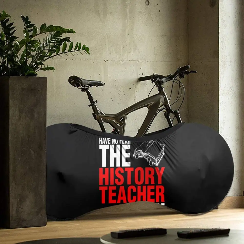 

2020 The History Teacher Is Here outdoor Bike Fashionable MTB waterproof Bicycle dust cover Custom biking motocross father gift