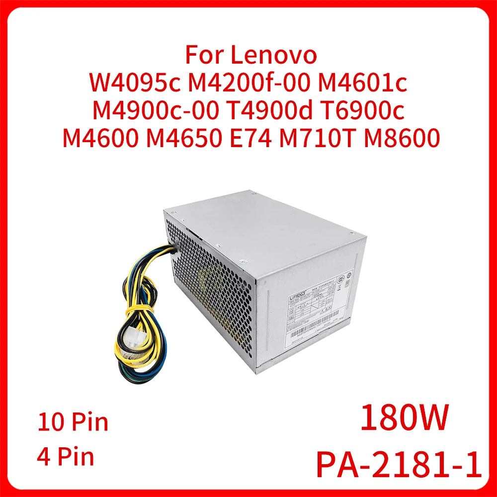 NEW Original 180W PA-2181-1 Server Power Supply Adapter For Lenovo W4095c M4200f-00 M4601c M4900c-00 T4900d T6900c 10PIN 4PIN