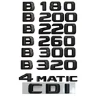 3D Матовый Черный багажник задние буквы слова номер значок эмблема наклейка для Mercedes Benz W246 W242 B180 B160 B200 B220 B250 B260
