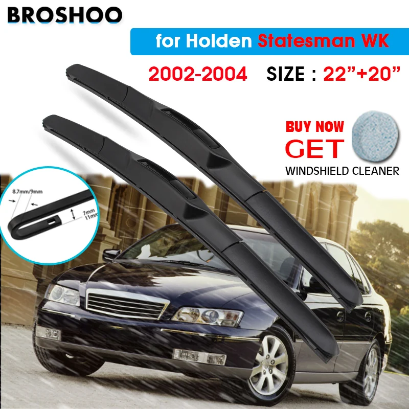 

Щетка стеклоочистителя для Holden Statesman WK 22 "+ 20" 2002-2004 автомобильные стеклоочистители для лобового стекла, лезвия для окна, подходят для U Hook Arms