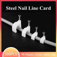 100pcs 4567891012mm pe plastic circle cable clip c shaped high carbon steel nails cable clips wire wall holder