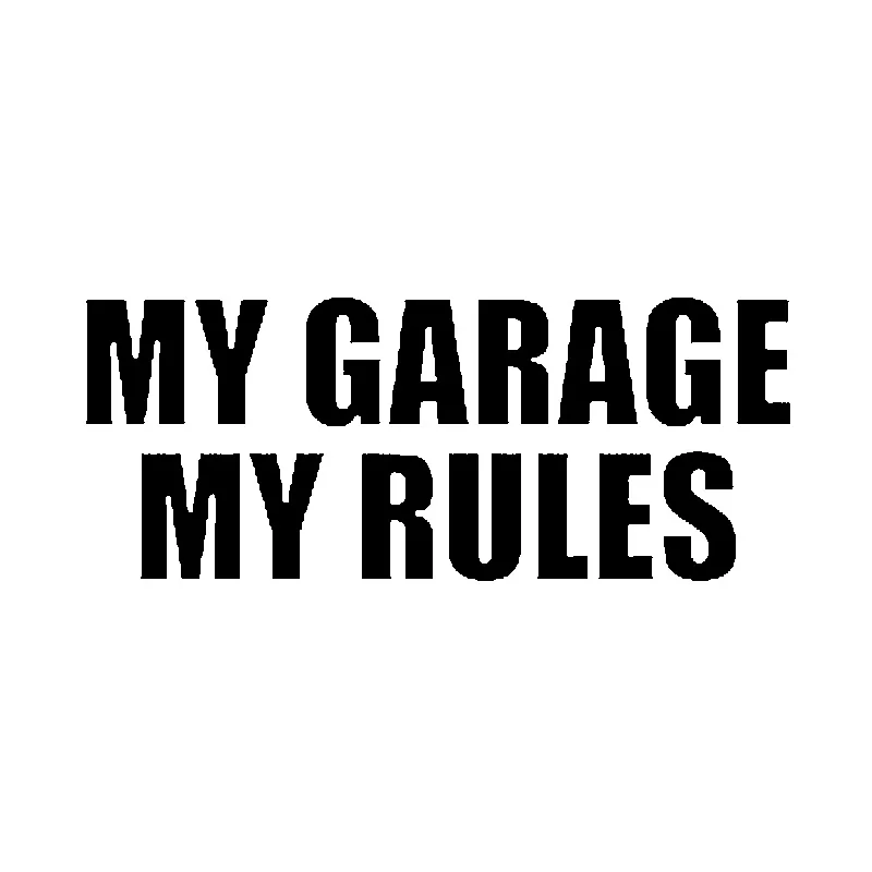 

Автомобильная наклейка My Garage My Rules забавная индивидуальность ПВХ автомобильная Наклейка декоративная аппликация 15,5 см на 6 см