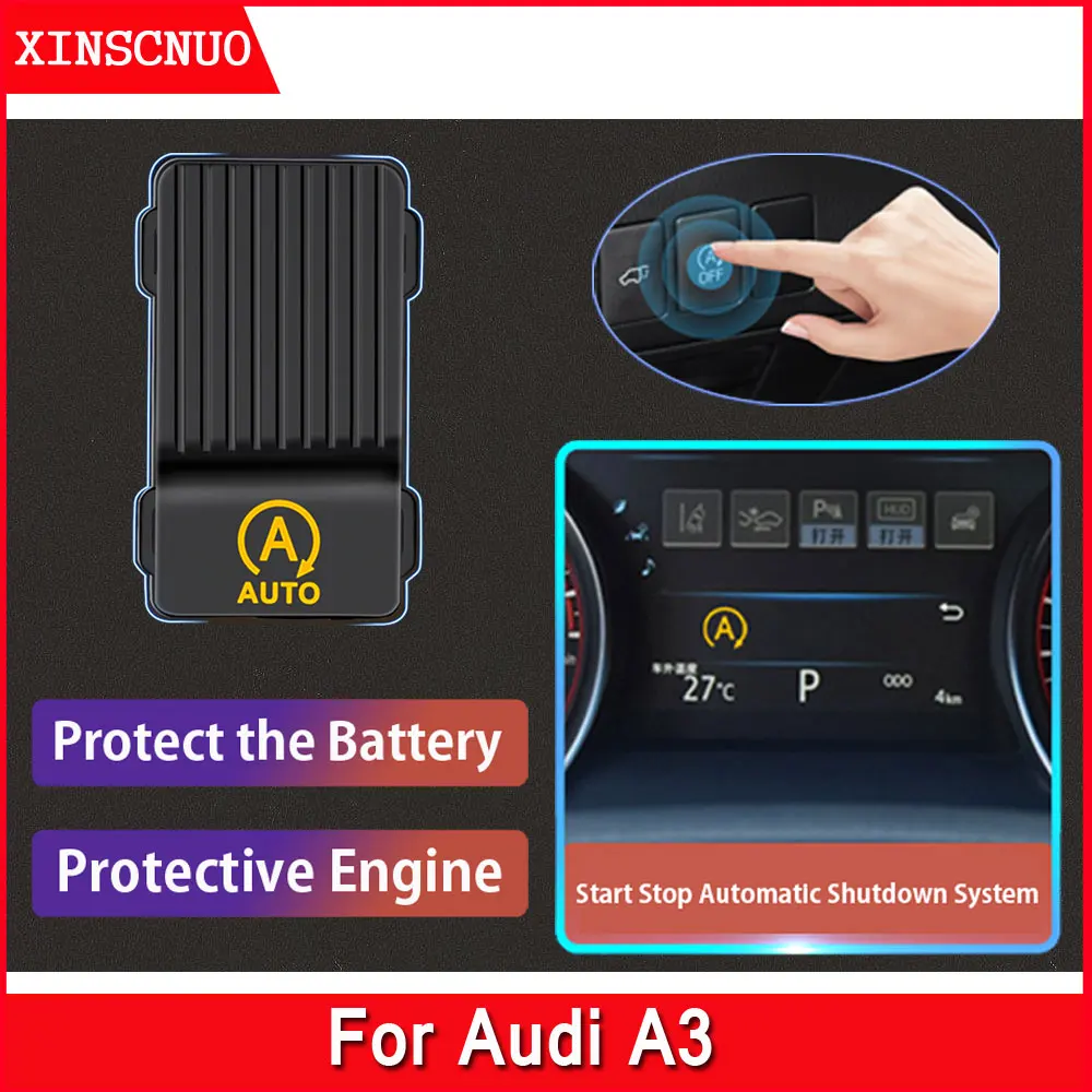 

NEW Product Car Engine Automatic Start And Stop Switch Device For Audi A3 2014-2018 2019 2020 Start-Stop Default Close Apparatus