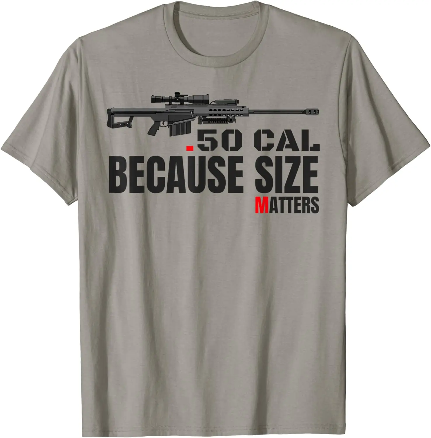 

2nd Amendment Pro Gun Because Size Matters Barrett 50 Cal Gun T-Shirt. Summer Cotton Short Sleeve O-Neck T Shirt New S-3XL