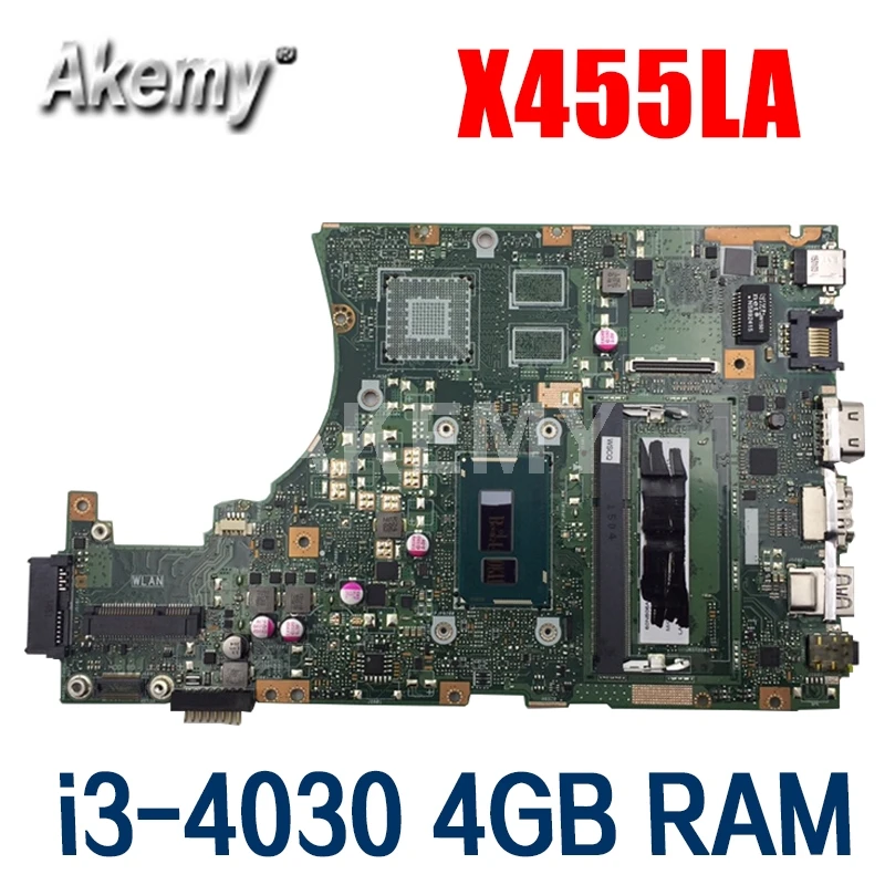 

AKEMY X455LA Laptop Motherboard For Asus X455LAB X455LJ X455LD X455LF X455LB Mainboard 100% test Ok i3-4030 CPU 4GB RAM