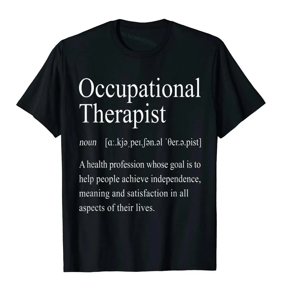 

Occupational Therapy T-Shirt Funny Ot Definition Therapist Cotton Printed Tops T Shirt New Coming Men T Shirts Unique