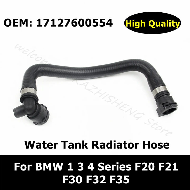 

17127600554 Car Accessories Water Tank Radiator Hose For BMW 1 3 4 Series F20 F21 F30 F32 F35 Coolant Hose Free Shipping