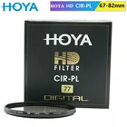 Оригинальный круговой поляризационный фильтр HOYA HD CPL CIR-PL 67 мм-82 мм Тонкий поляризатор Hoya HD CIRPL для объектива камеры Nikon Canon Sony