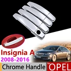 Автомобильные аксессуары внешняя дверь Хромированная ручка чехол для Opel Vauxhall Holden Insignia A Mk I 2008  2016 2015 для Chevrolet Vectra