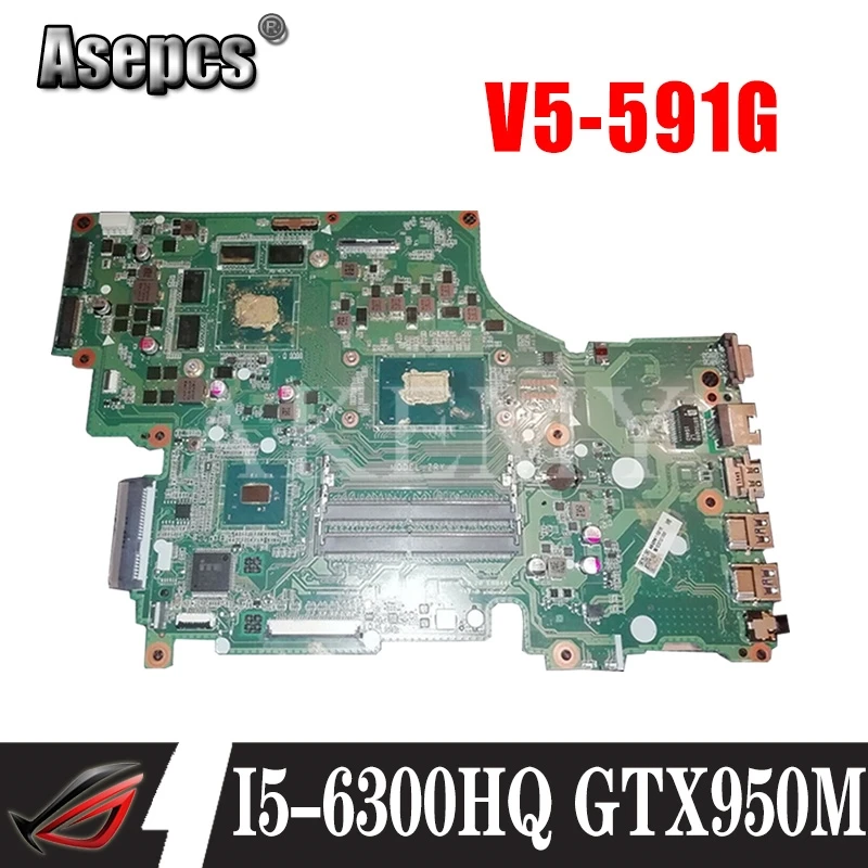 Verkaufen DA0ZRYMB8G0 Laptop Motherboard For Acer Aspire V5-591G Original Mainboard I5-6300HQ GTX950M