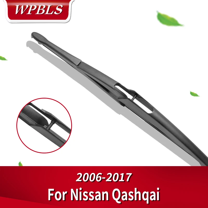 WPBLS Задняя щетка стеклоочистителя для Nissan Qashqai 2006 2007 2008 2009 2010 2011 2012 2013 2014 2015 2016