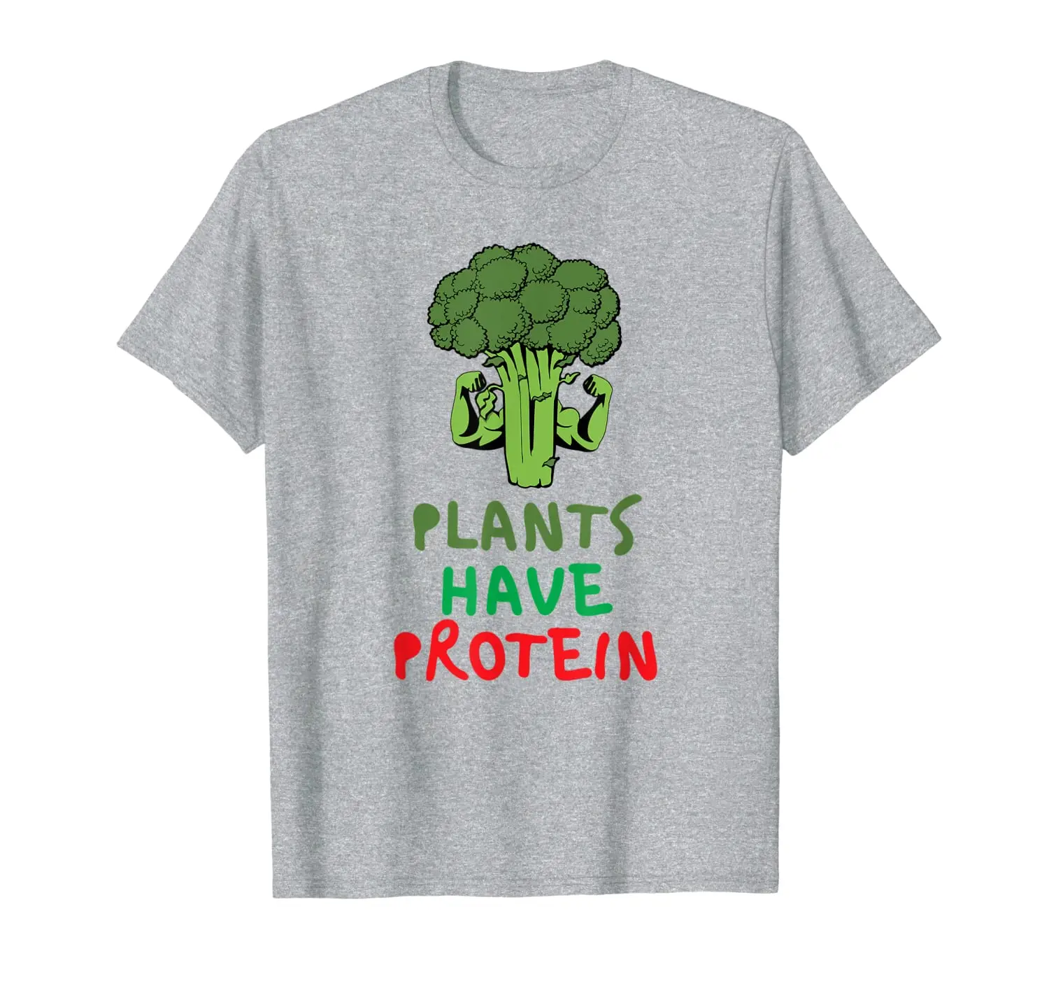 

Vegan Fitness Plants Have Protein Workout T-Shirt Gift T-Shirt