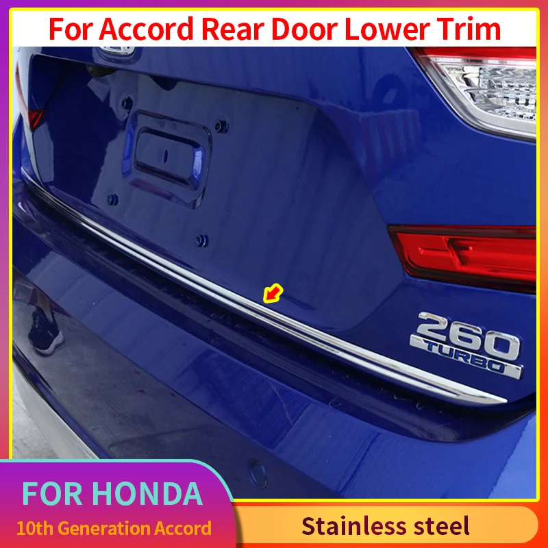

Rear Gate Lower Trim Car Styling For Honda 2018 2019 2020 10th Generation Accord Trunk Decorative Strip SUS304 Shiny Accessories