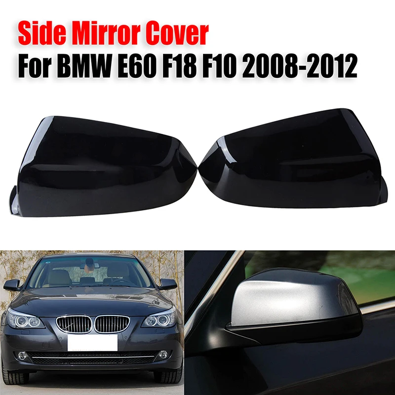 

Side Rearview Mirror Housing Wing Mirror Cover Fit For BMW E60 E61 LCI 07-10 GT F07 09-13 Facelift , F10 F18 F11 Car Accessories
