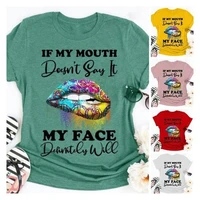 my mouth dont say it letter colorful lip print t shirt women short sleeve o neck loose tshirt summer women tee shirt tops mujer