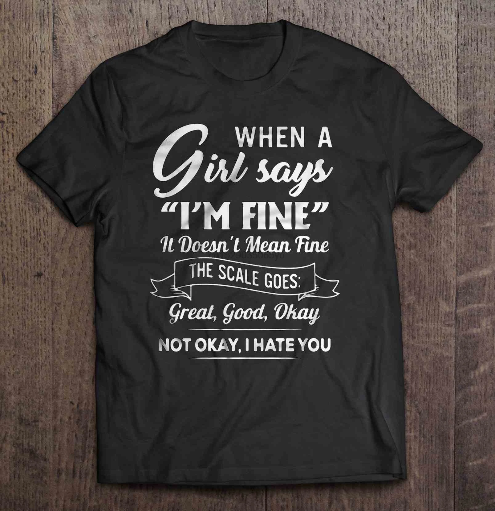 Мужская футболка когда девушка говорит что я хорошо это не значит шкала идет