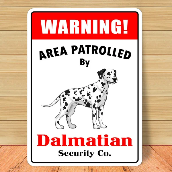 

Warning Area Patrolled By Dalmatian Vintage Tin Sign Bar Pub Home Metal Poster Wall Art Decor Poster 8"X12" 12"X16"