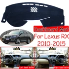 Противоскользящий коврик для Lexus RX 2010  2015 AL10, накладка на приборную панель, Солнцезащитный коврик, защитные автомобильные аксессуары RX270 RX350 RX450h 350
