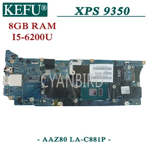 kefu aaz80 la c881p poriginal mainboard for dell xps 13 9350 with 8gb ram i5 6200u laptop motherboard free global shipping