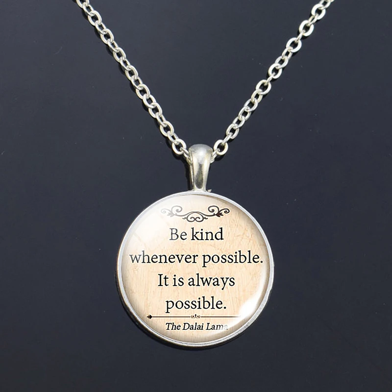 Be Kind Далай Лама подвеска с цитатой забавное вдохновляющее ожерелье Цитата
