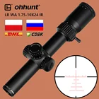 Оптический прицел ohhunt LR 1,75-10X24, Компактный ИК-прицел с красным освещением, стеклянная гравированная сетка с башенками, Сброс блокировки