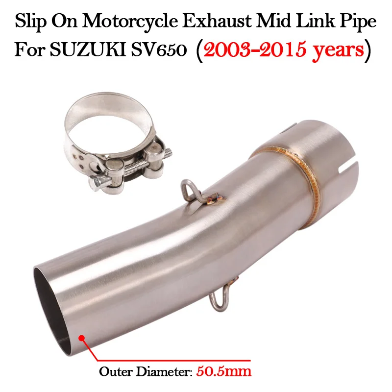 

Slip On For SUZUKI SV650 SV 650 SV650X 2003 - 2015 Years Motorcycle Exhaust Muffler Modified Escape Connecting Middle Link Pipe