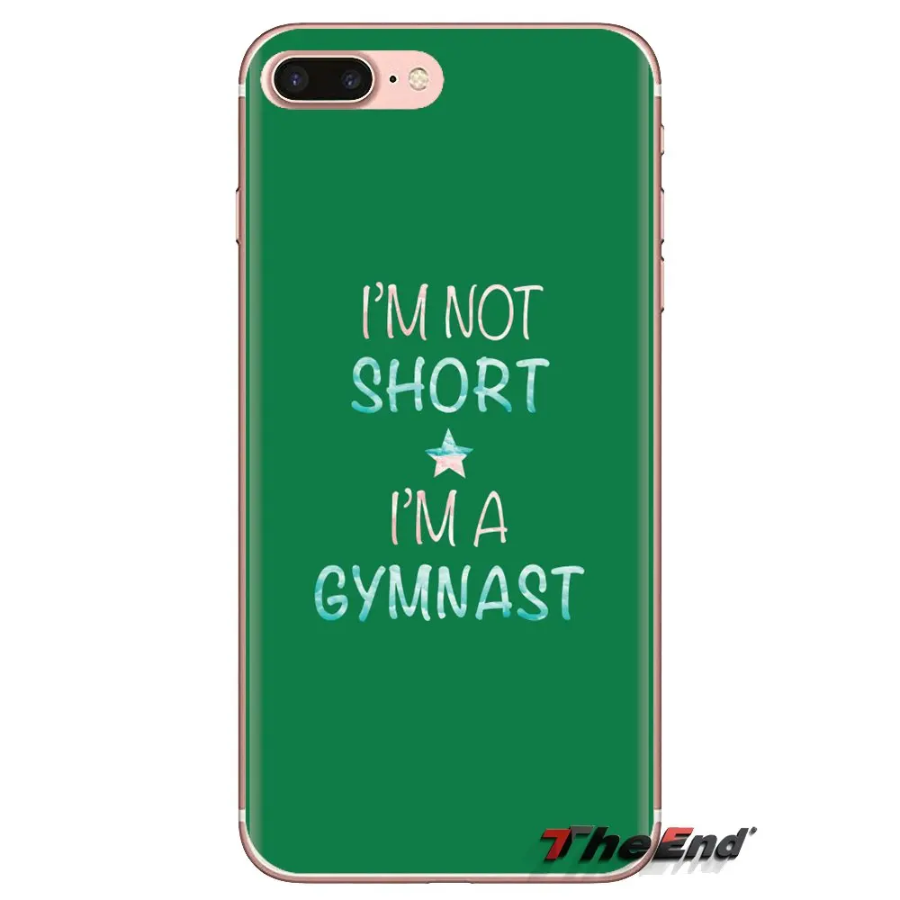 Soft Covers I'm Not Short a Gymnast Print For HTC U11 One M7 M8 A9 M9 M10 E9 Desire 630 530 626 628 816 820 Motorola G G2 G3 |