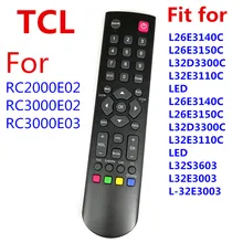 New Original Remote Controller RC2000E02 For TCL TV RC3000E03 L26E3140C L26E3150C L32D3300C H32B3803 H24E4433 Thomson T32RTE1250