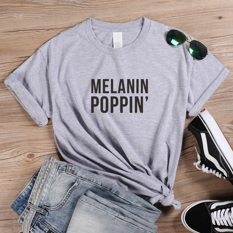 Melanin Poppin T Shirt Women Streetwear Aesthetic Tee Tops Feminist Tees Black Culture Style Shirts Drop Shipping | Женская одежда