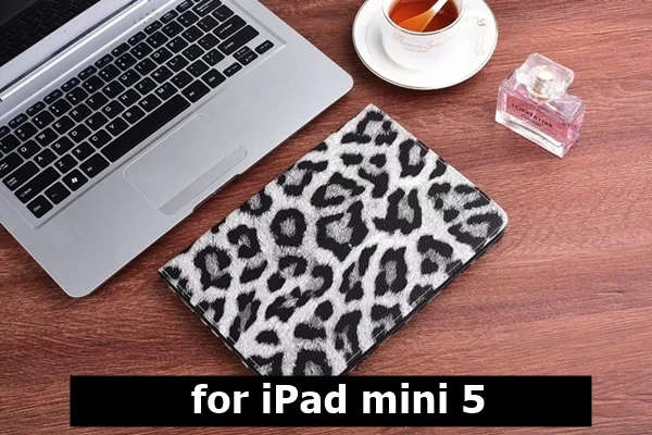 mini 5-B Чехол для Apple iPad mini 5 чехол Смарт Флип кожаный Леопард Стенд мягкий чехол для iPad mini 1 2 3 4 Чехол 7,9 дюймов kimTHmall - Цвет: mini 5-B