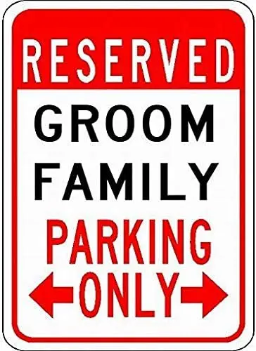 

Metal Signs Groom Family Parking - Customized Last Name - 8X12 Quality Parking Sign
