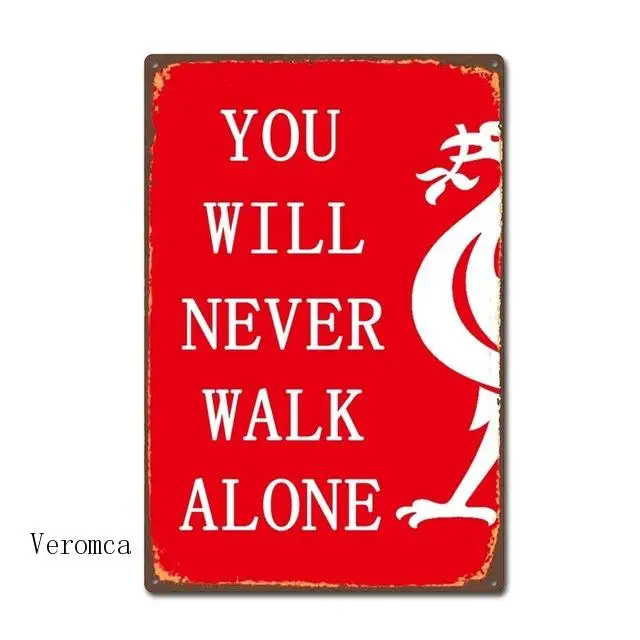 

You Will Never Walk Alone Liverpool Football Club Vintage Poster Retro Tin Sign Metal Decor Iron Painting for Bar Club Home