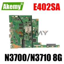 New E402SA motherboard W/ 8GB RAM N3700/N3710 CPU  For ASUS E502S E502SA (15 inch) mainboard  Laptop motherboard