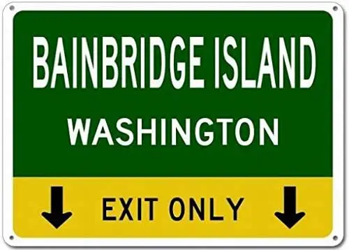 

Metal Signs Bainbridge Island, Washington This Exit Only - Heavy Duty - 8X12 Tin Sign for Garage