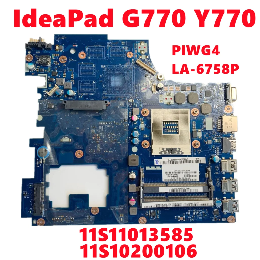 

11S11013585 11S10200106 For Lenovo IdeaPad G770 Y770 Laptop Motherboard PIWG4 LA-6758P Mainboard HM65 DDR3 100% Tested Working