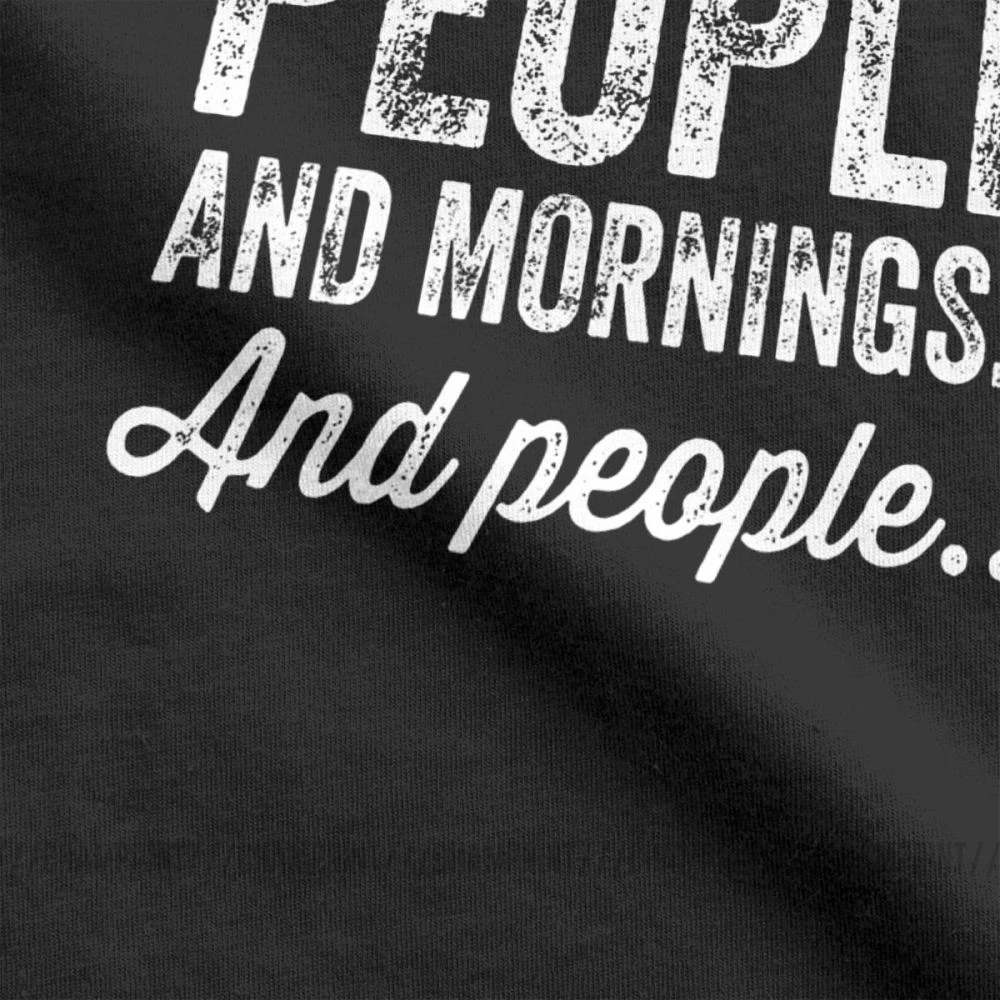 I Hate Morning People And Mornings Men T Shirts Aying Quote Tops 100% Cotton Tees Crew Neck T-Shirts Summer | Мужская одежда