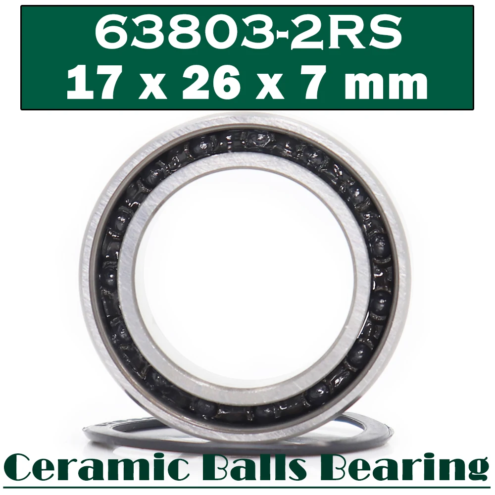 

63803 Hybrid Ceramic Bearing 17*26*7 mm ABEC-1 ( 1 PC ) Industry Motor Spindle 63803HC Hybrids Si3N4 Ball Bearings 3NC 63803RS