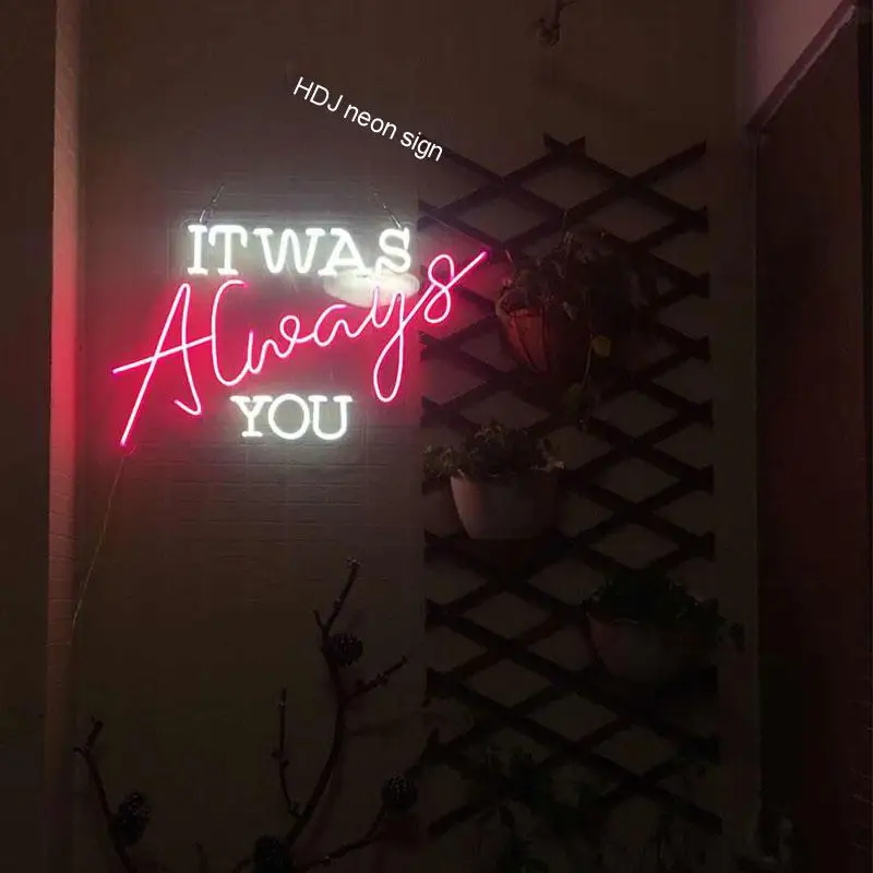 Неоновая светодиодсветодиодный вывеска It Was Always You с буквами на заказ Настенный