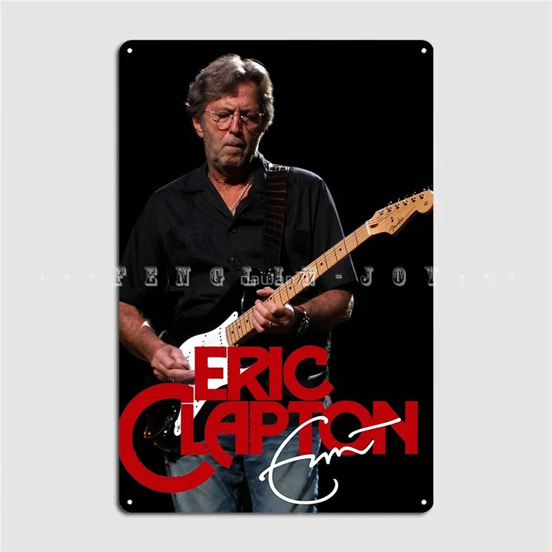 

Eric Clapton Metal Plaque Poster Wall Decor Cinema Garage Home Design Tin Sign Poster
