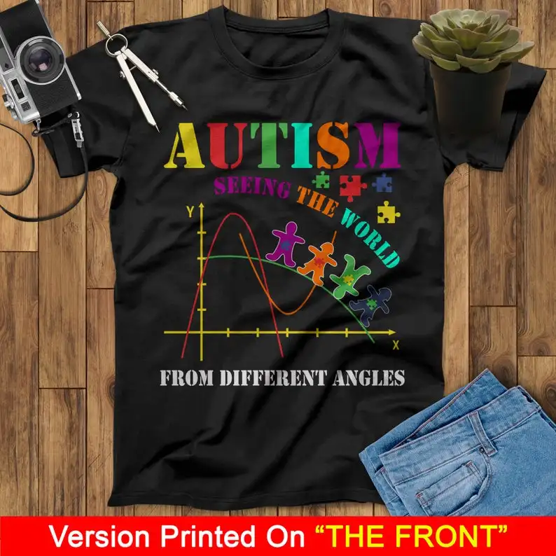 

Autism Seeing The World From A Different Angles Unisex Shirts For Someone Who Is Autistic,t-shirts for men