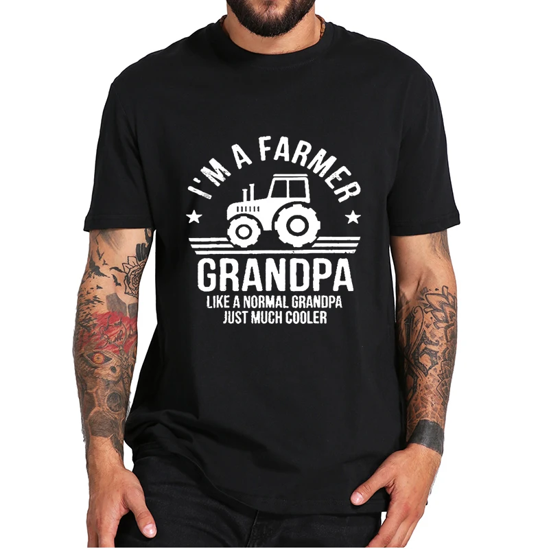 

I'm A Farmer Grandpa T-shirt Retro Rancher Tractor Farm Farming Vintage Tshirts Basic High Quality Casual 100% Cotton Tops
