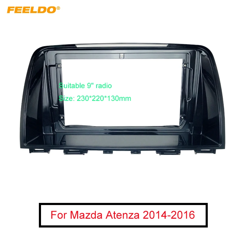 

FEELDO автомобильный стерео аудио фасции Рамка адаптер для Mazda Atenza 9 "2014-2016 2Din DVD панель рамка обшивка комплект # FD6581