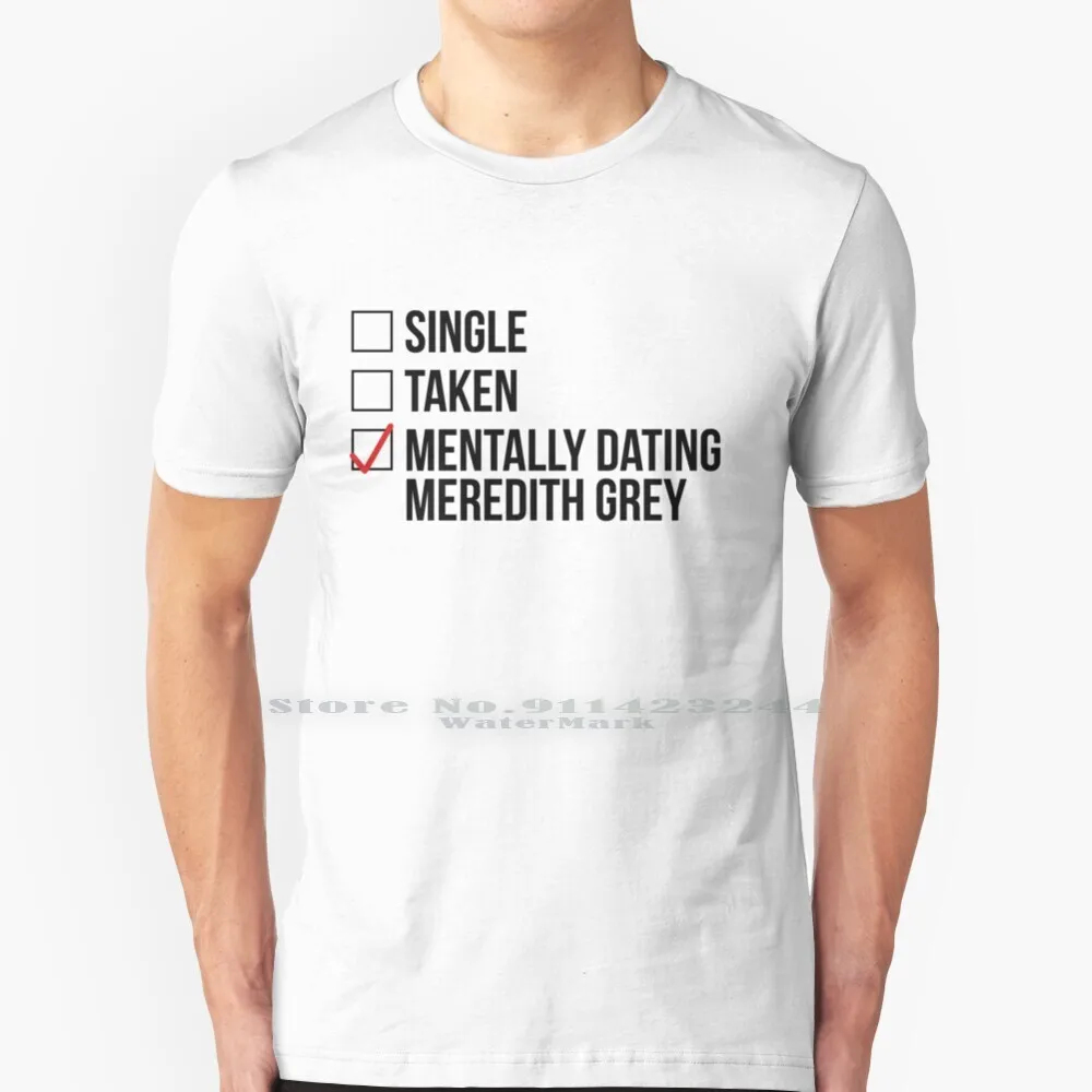 

Mentally Dating Mrdth T Shirt 100% Pure Cotton Greys Anatomy Greys Anatomy Alex Karev Izzie Stevens Meredith Grey Derek