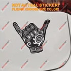 Гавайи Привет Племенной Шака знак повесить свободные наклейки Глянцевая выбрать размер