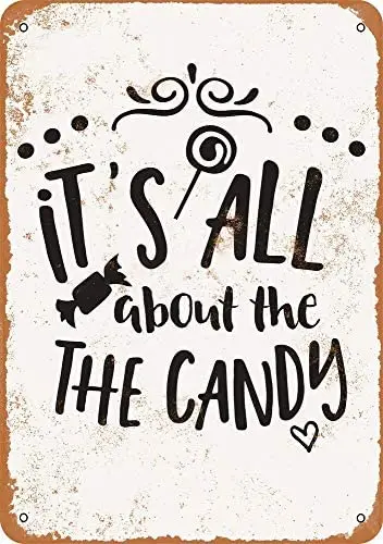 

It's All About The Candy Vintage Metal Sign