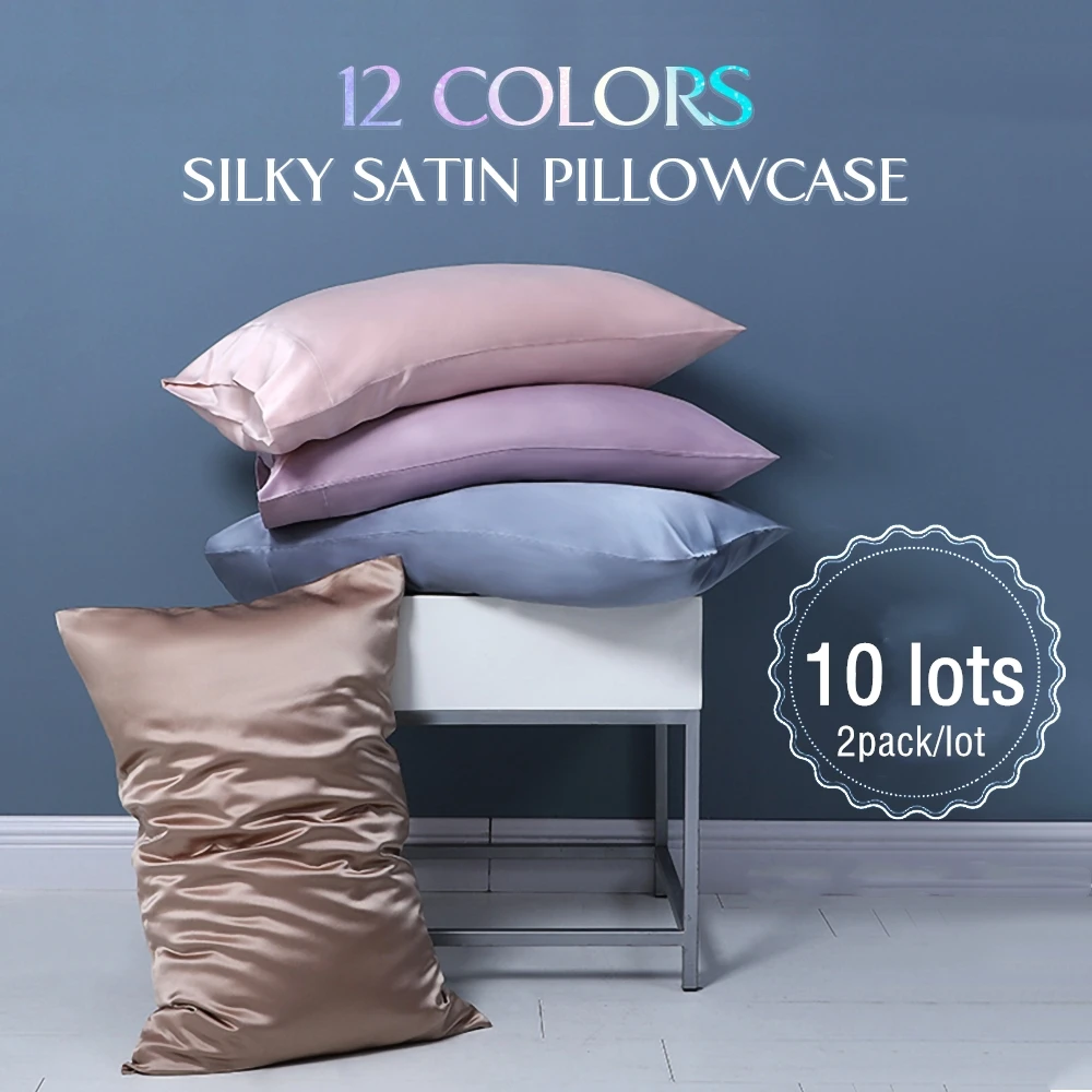 10 Lots(2 pack/lot) Solid Silky Satin Skin Care Pillowcase Hair Anti Pillow Case Skin Health Queen King Full Size Pillow Cover