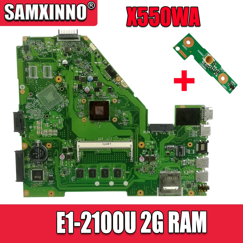 X550WA материнская плата E1 2100U 2 Гб ОЗУ для For Asus X550 X552W X550WE X550W D552W ноутбука Материнская