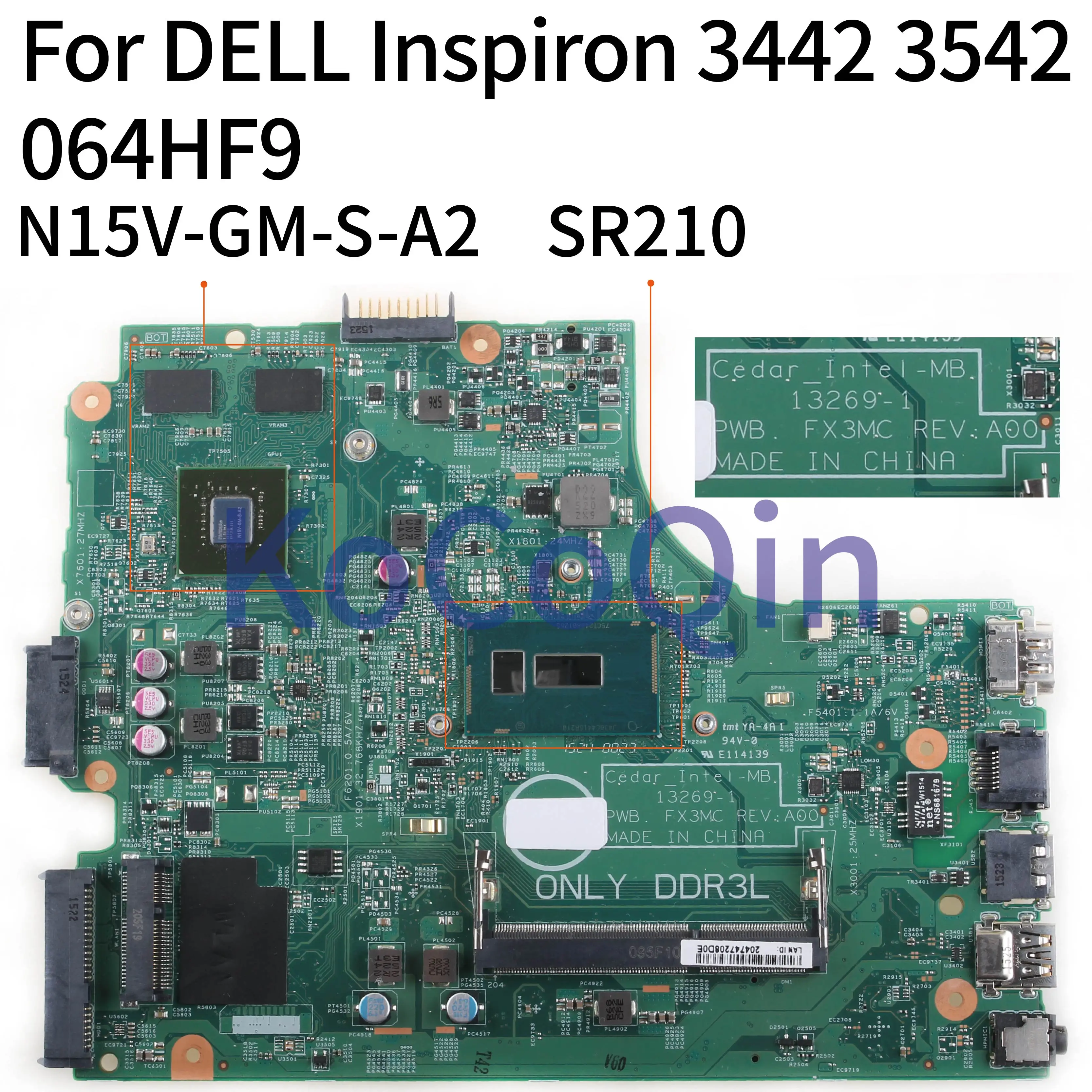

Материнская плата KoCoQin для ноутбука DELL Inspiron 3442 3542 3443 3805U SR210