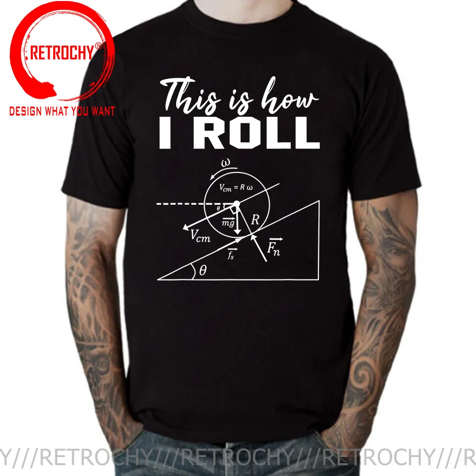 

This Is How I Roll Shirt Funny Physics Science Lovers Math T-Shirt Personalized Tees Cotton Man T Shirts Custom Tee Shirt camisa